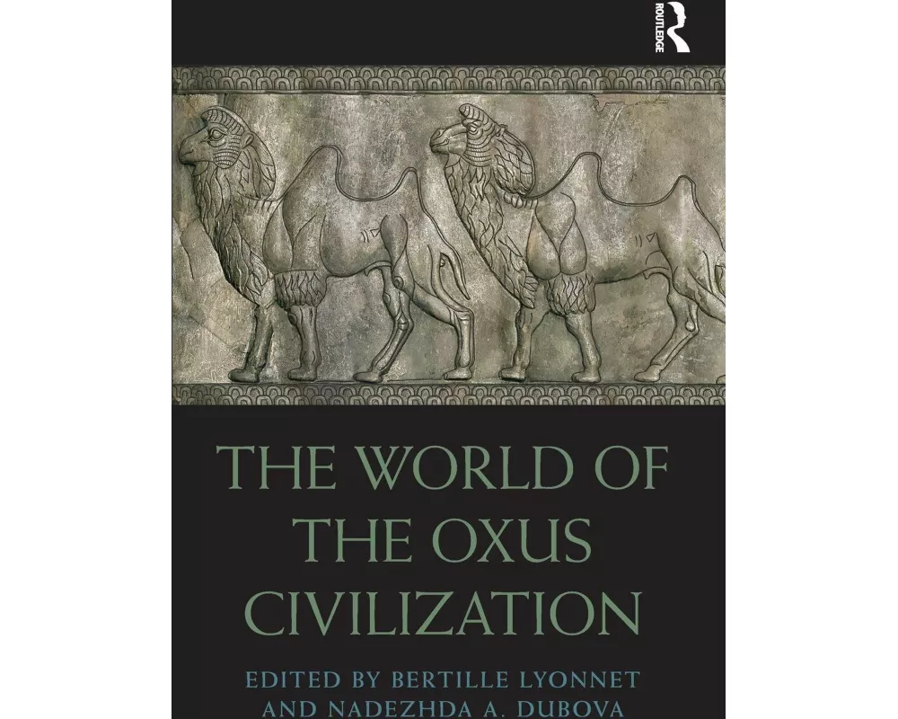 The World of the Oxus Civilization