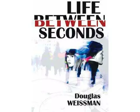 Life Between Seconds