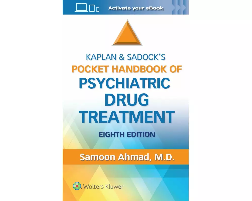 Kaplan and Sadock’s Pocket Handbook of Psychiatric Drug Treatment