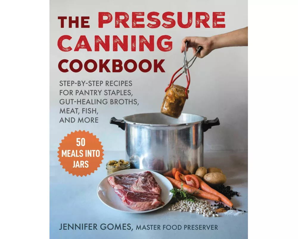 Pressure Canning Cookbook