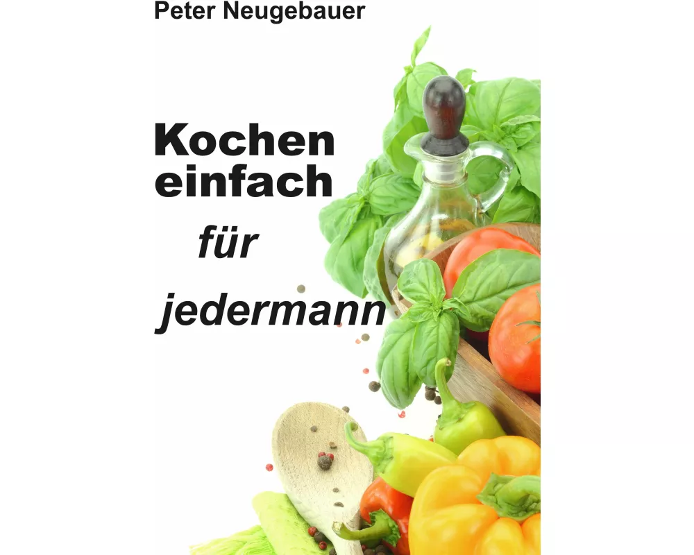 Kochen einfach für jedermann