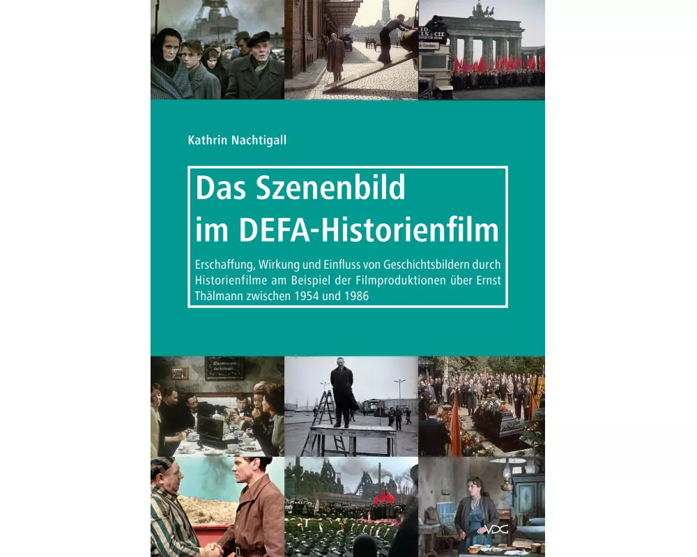 Das Szenenbild im DEFA-Historienfilm