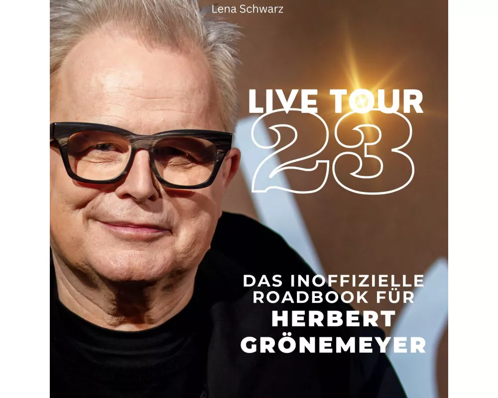 Das inoffizielle Roadbook für <br> Herbert Grönemeyer