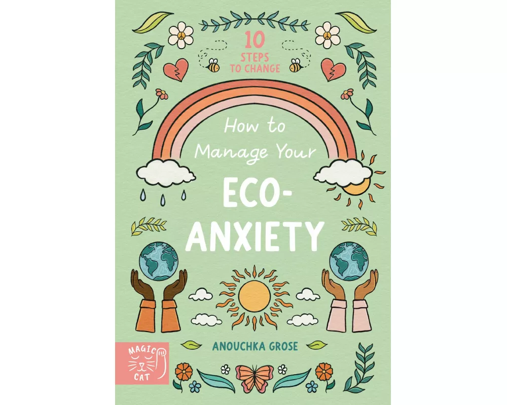 How to Manage Your Eco-Anxiety