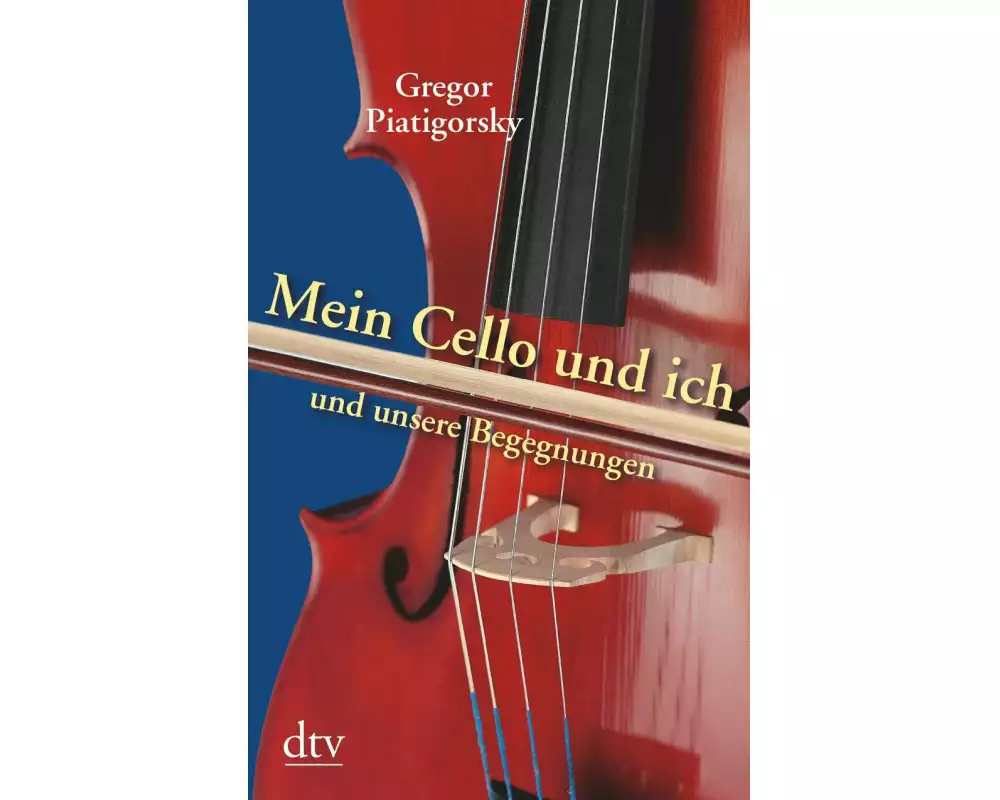 Mein Cello und ich und unsere Begegnungen