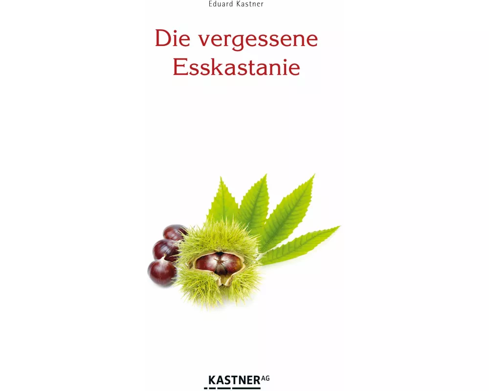 Die vergessene Esskastanie
