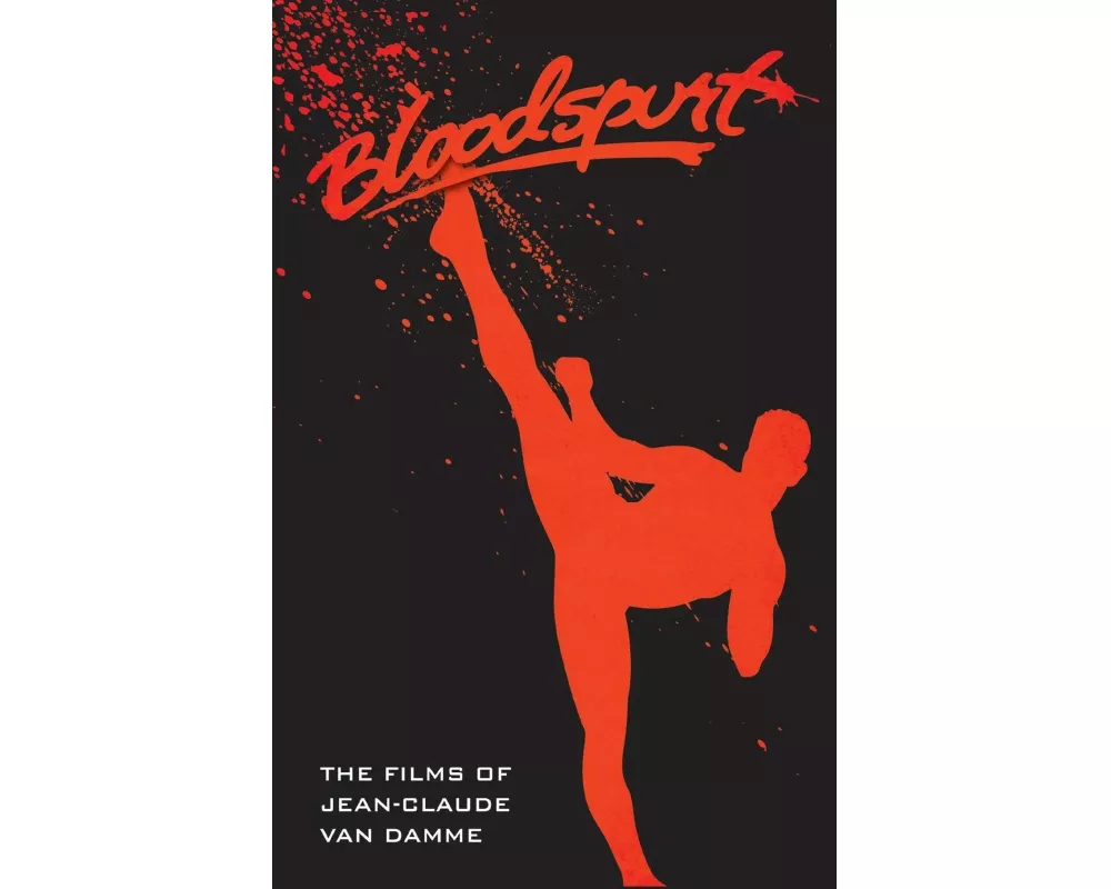 The Films of Jean-Claude Van Damme (hardback)