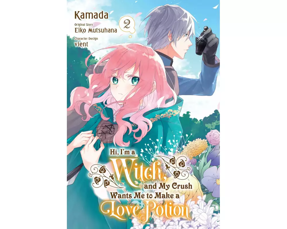 Hi, I'm a Witch, and My Crush Wants Me to Make a Love Potion, Vol. 2