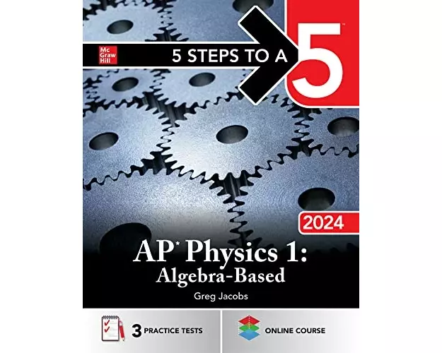 5 Steps to a 5: AP Physics 1: Algebra-Based 2024