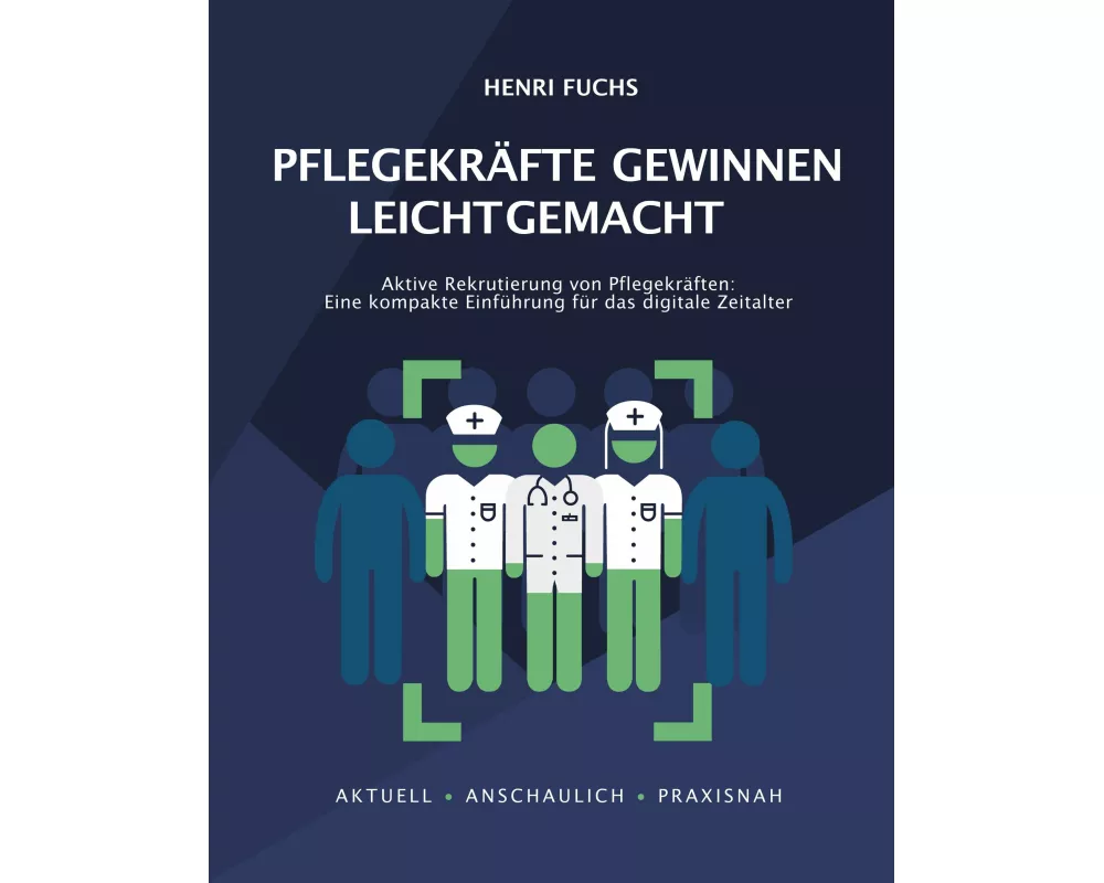Pflegekräfte gewinnen leicht gemacht