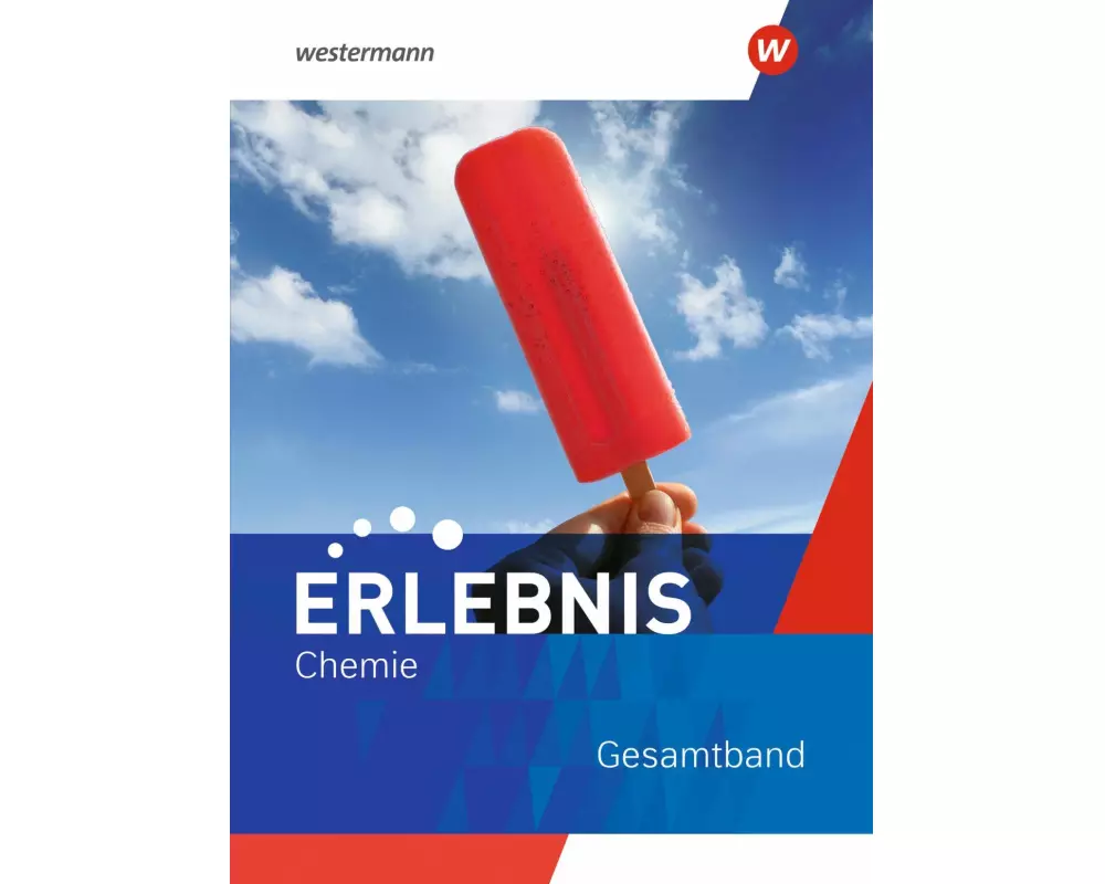 Erlebnis Chemie. Schulbuch Gesamtband. Für Nordrhein-Westfalen und Hessen