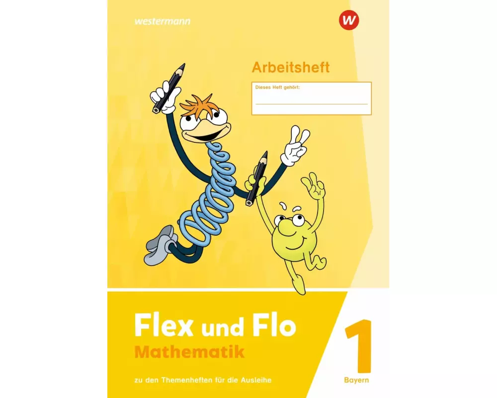 Flex und Flo 1. Arbeitsheft - Zu den Themenheften für die Ausleihe. Für Bayern