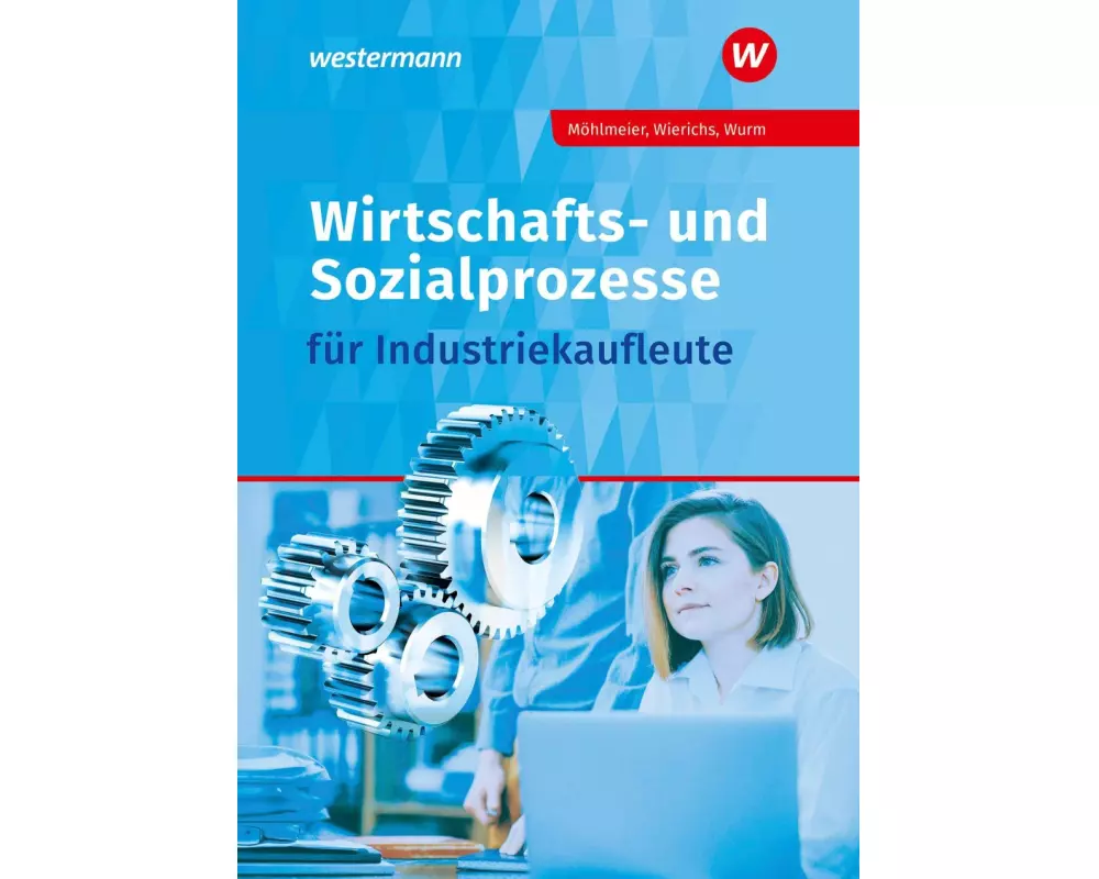 Wirtschafts- und Sozialprozesse für Industriekaufleute