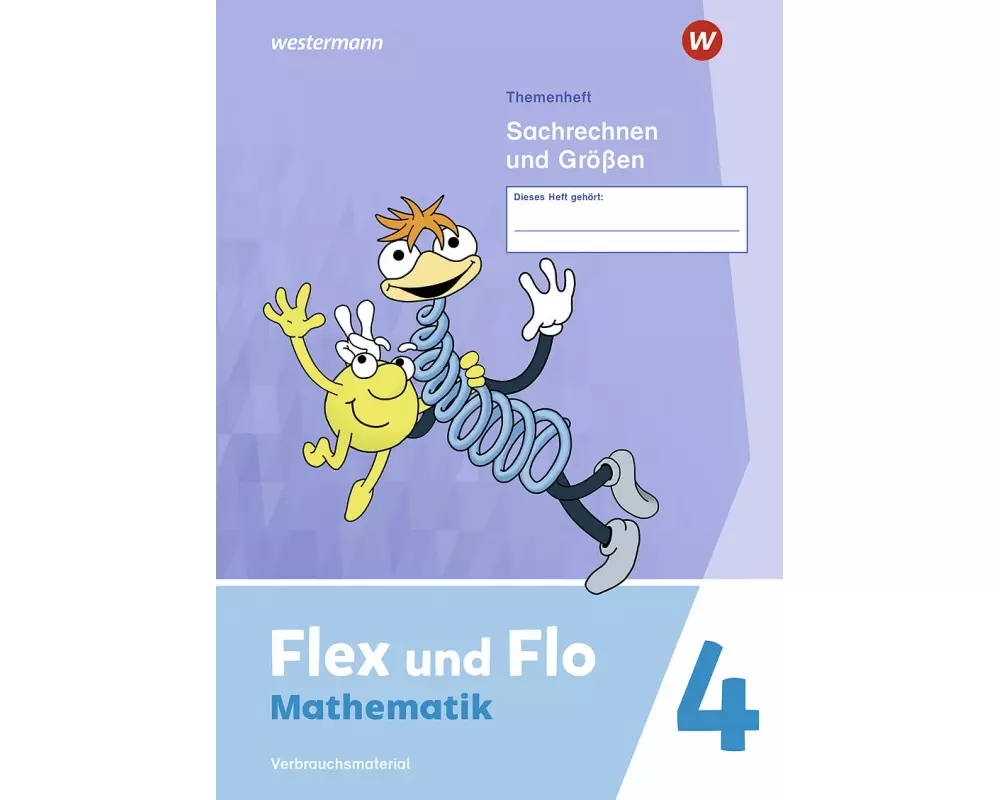 Flex und Flo 4. Themenheft Sachrechen und Größen: Verbrauchsmaterial