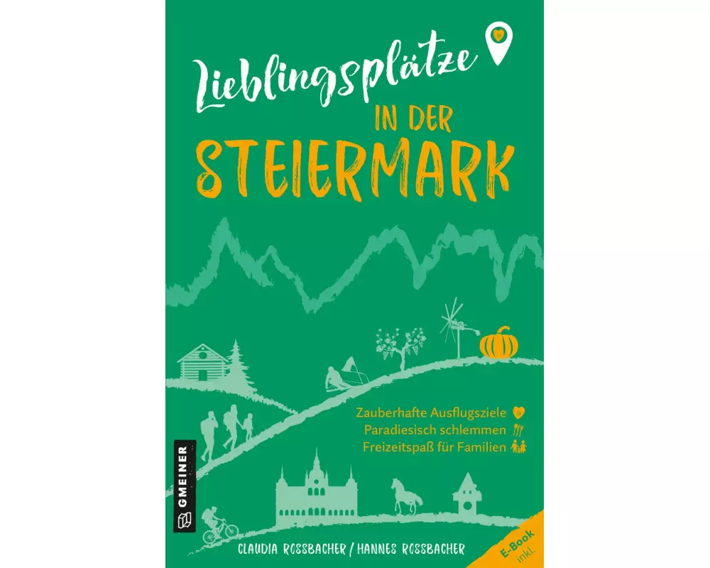 Lieblingsplätze in der Steiermark