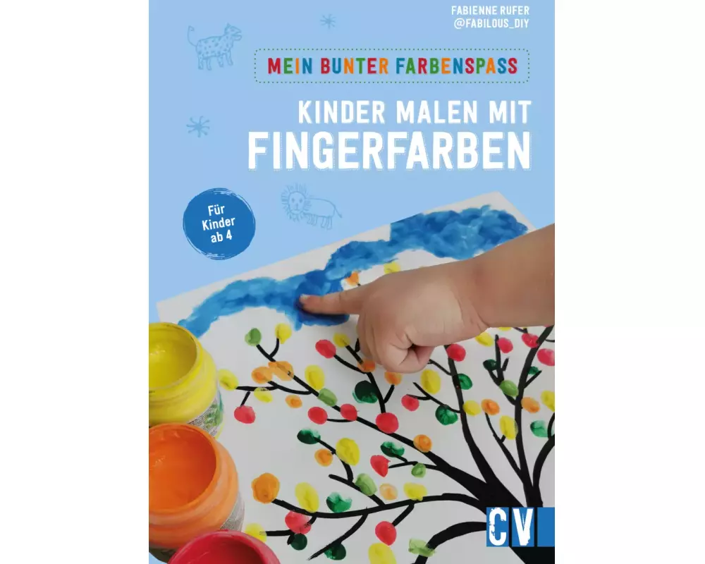 Mein bunter Farbenspaß – Kinder malen mit Fingerfarben