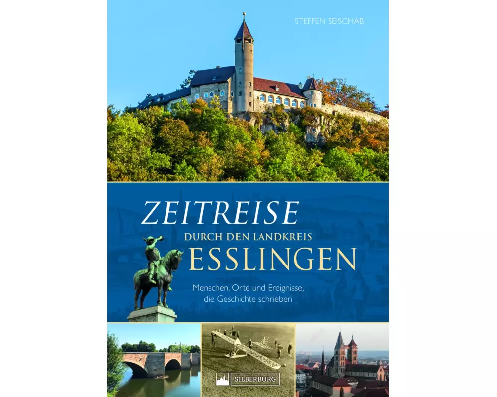 Zeitreise durch den Landkreis Esslingen