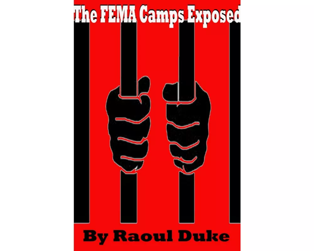 The FEMA Camps Exposed