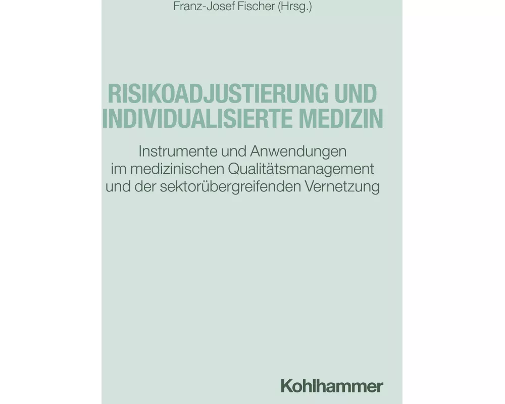 Risikoadjustierung und individualisierte Medizin