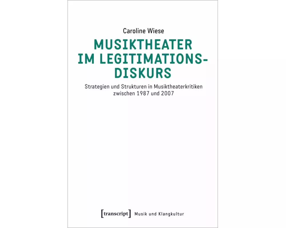 Musiktheater im Legitimationsdiskurs