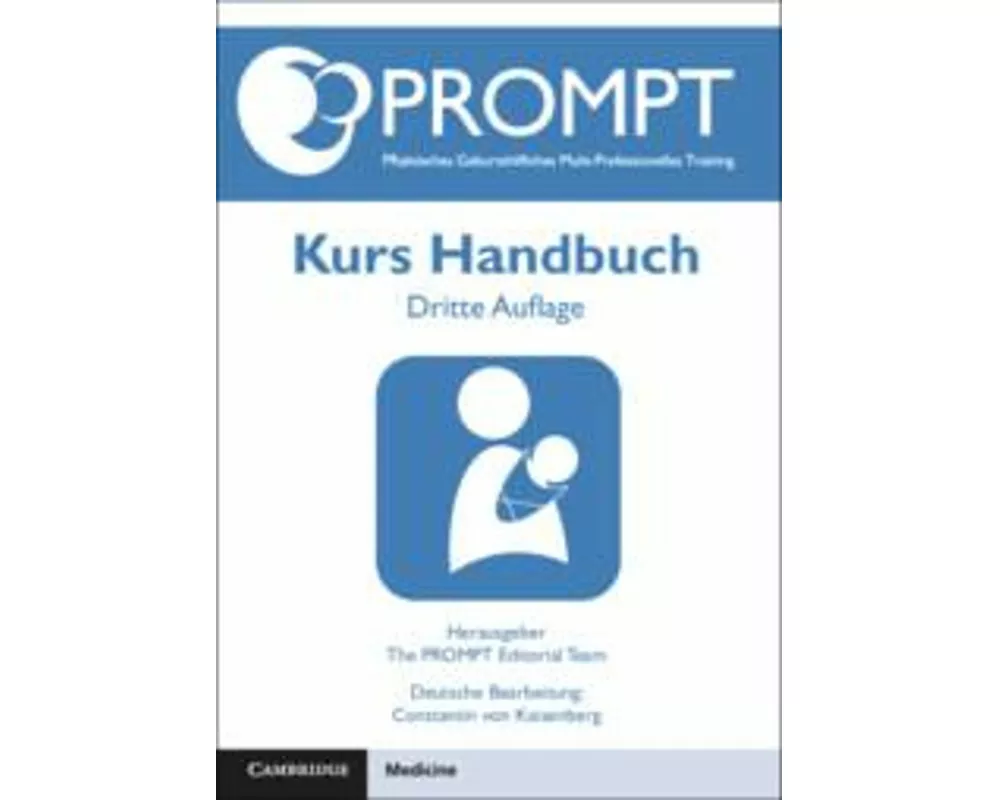 PROMPT PRaktisches Geburtshilfliches Multi-Professionelles Training, Kurs Handbuch