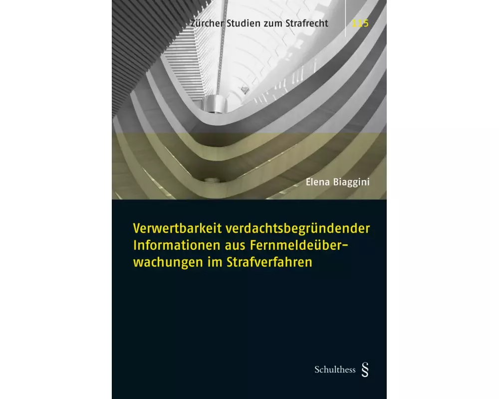 Verwertbarkeit verdachtsbegründender Informationen aus Fernmeldeüberwachungen im Strafverfahren