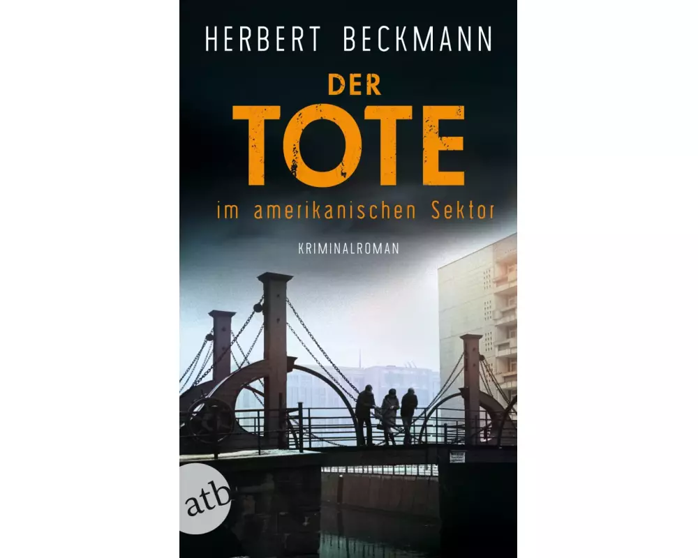 Der Tote im amerikanischen Sektor