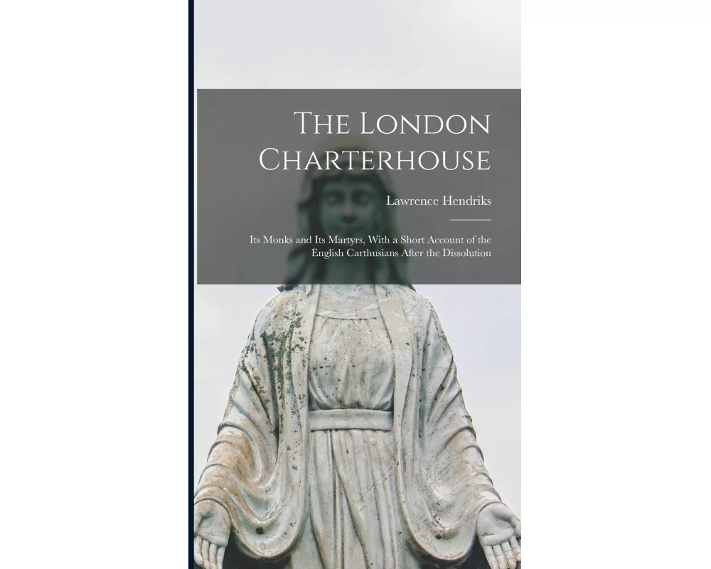The London Charterhouse
