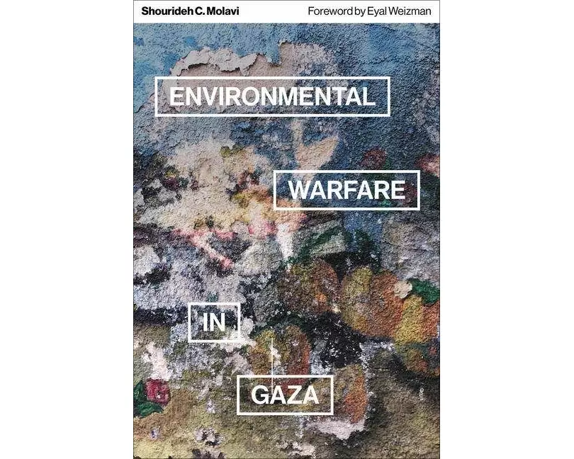 Environmental Warfare in Gaza