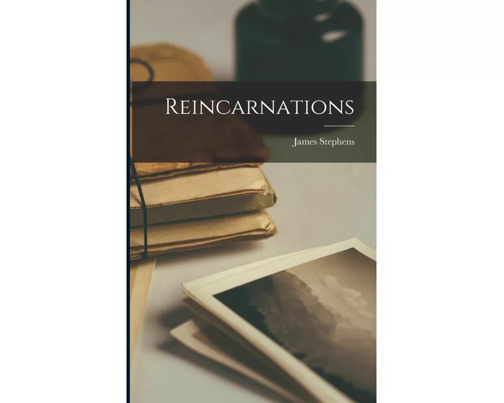 Reincarnations