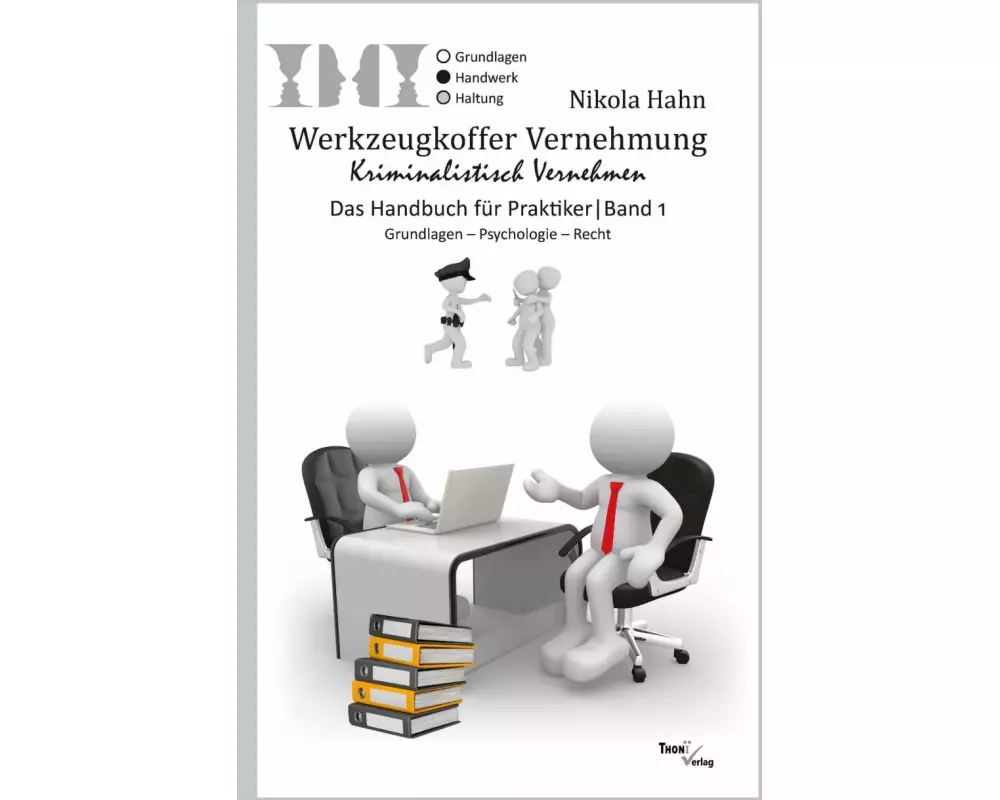 Werkzeugkoffer Vernehmung. Kriminalistisch Vernehmen