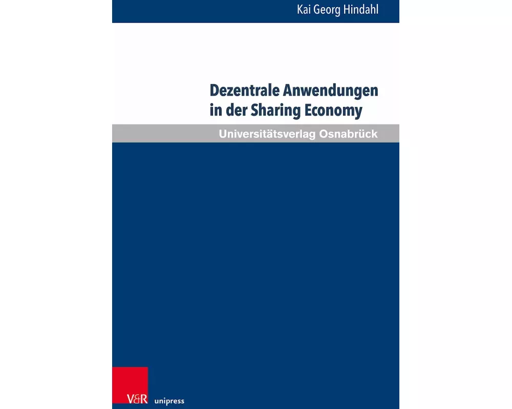 Dezentrale Anwendungen in der Sharing Economy