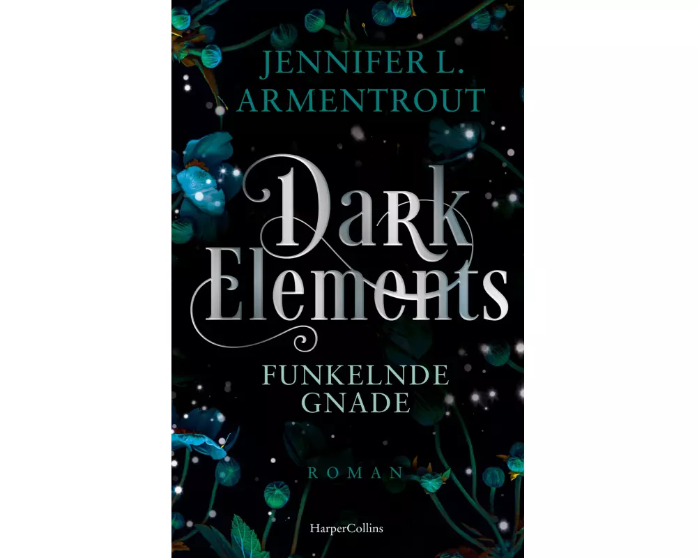 Dark Elements 6 - Funkelnde Gnade