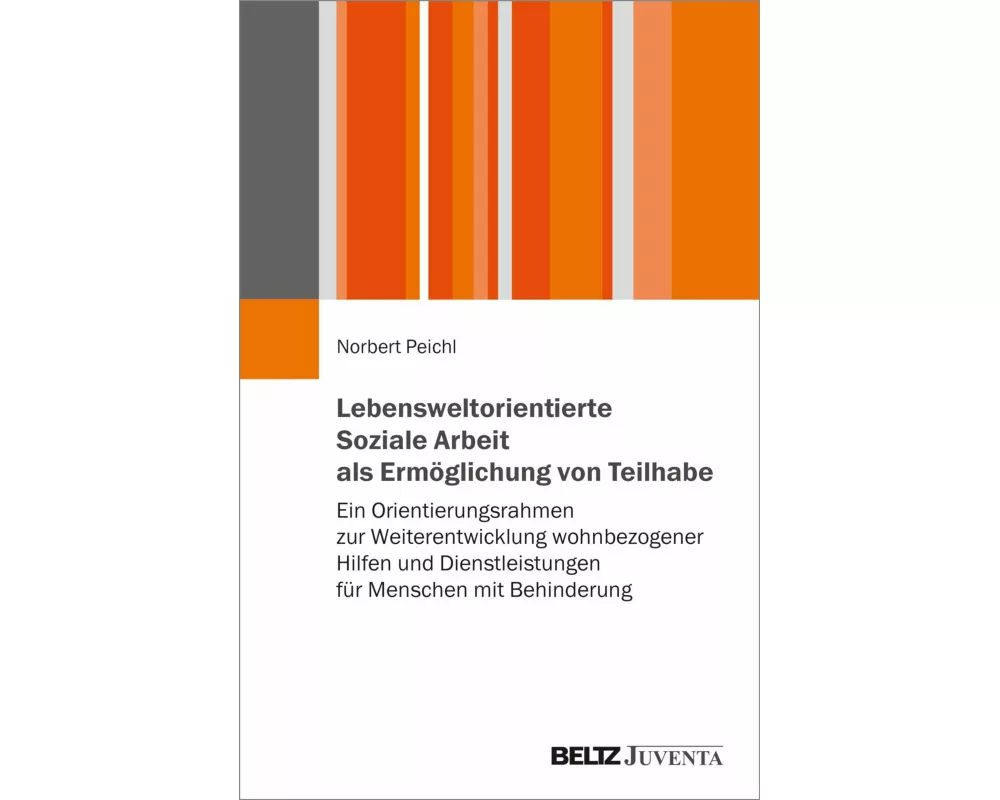 Lebensweltorientierte Soziale Arbeit als Ermöglichung von Teilhabe