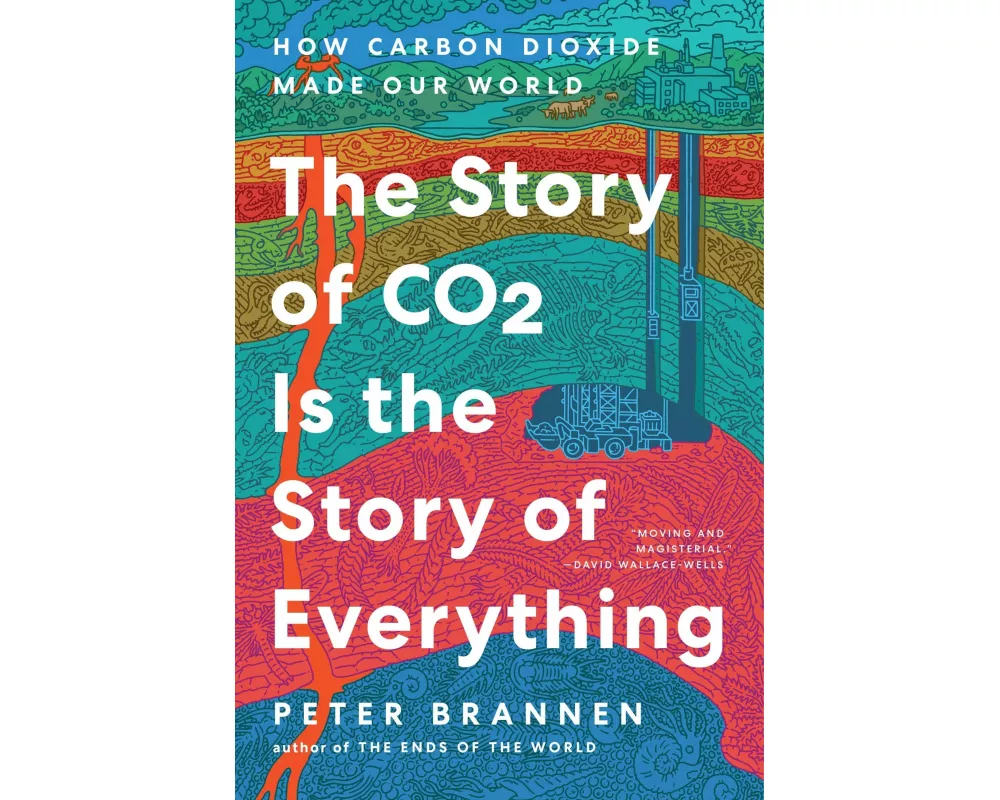 The Story of CO2 Is the Story of Everything