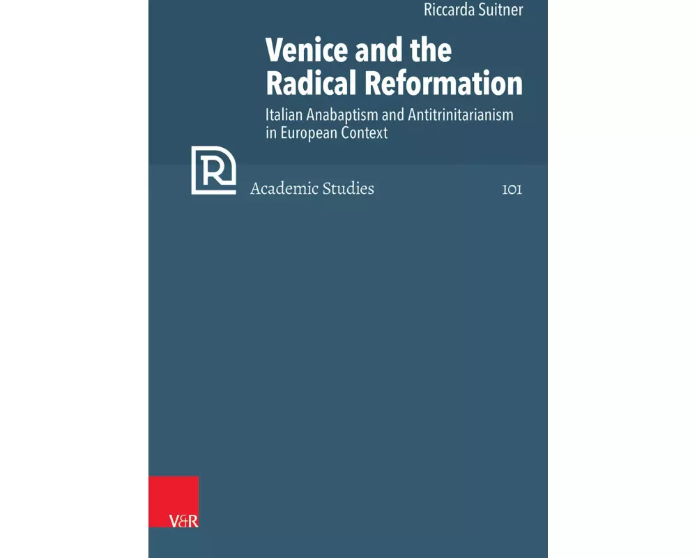 Venice and the Radical Reformation