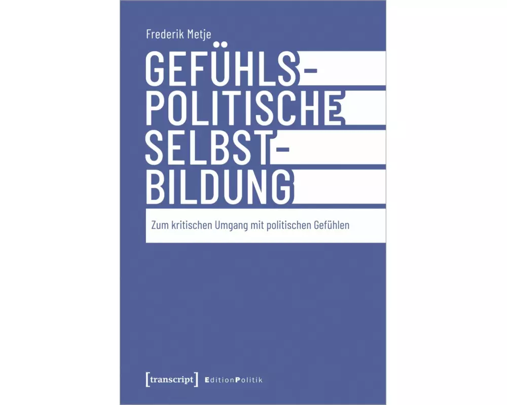 Gefühlspolitische Selbst-Bildung