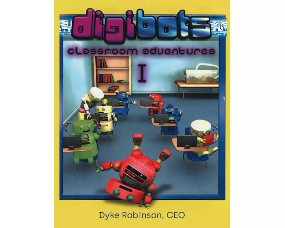 Digibots: Classroom Adventures I