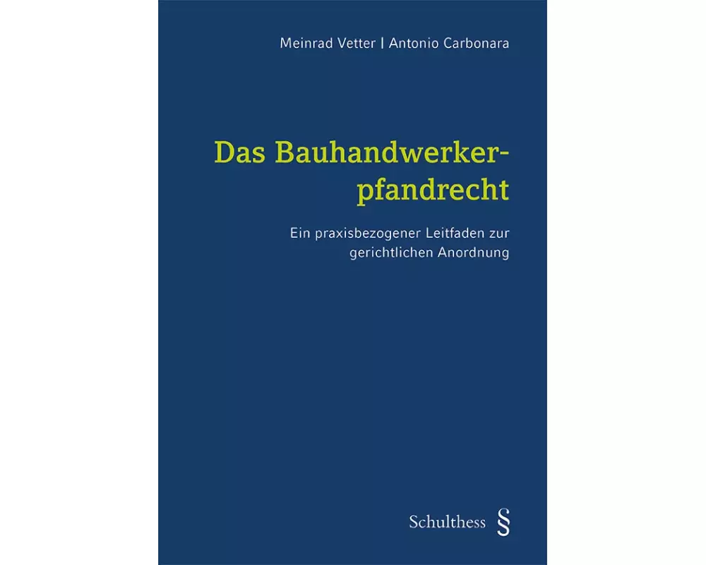 Das Bauhandwerkerpfandrecht