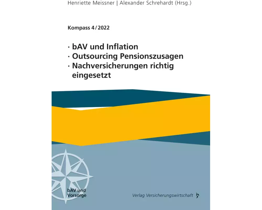 bAV und Inflation, Outsourcing Pensionszusagen, Nachversicherungen richtig eingesetzt
