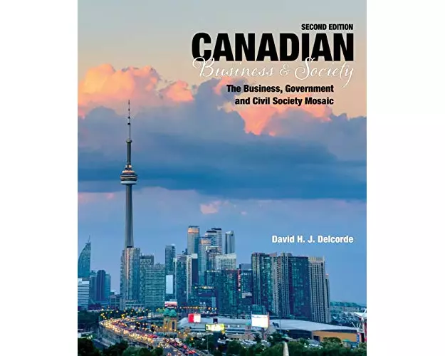 Canadian Business and Society - The Business, Government and Civil Society Mosaic