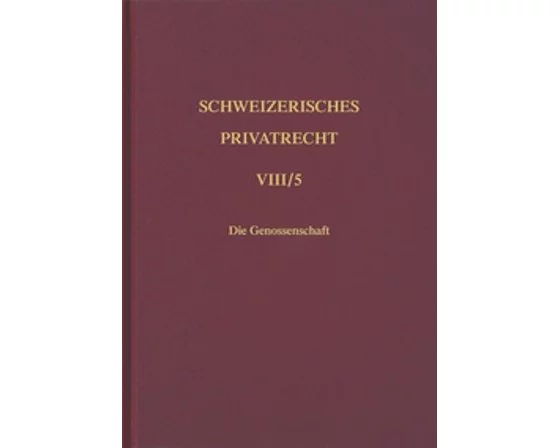Bd. VIII/5: Handelsrecht. Die Genossenschaft