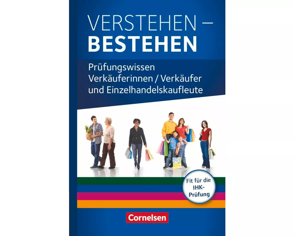 Ausbildung im Einzelhandel - Neubearbeitung, Zu allen Ausgaben, Prüfungswissen, Verstehen - Bestehen: Prüfungswissen Einzelhandel, Buch