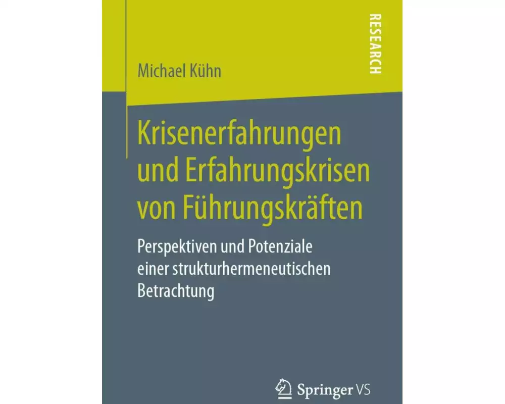 Krisenerfahrungen und Erfahrungskrisen von Führungskräften