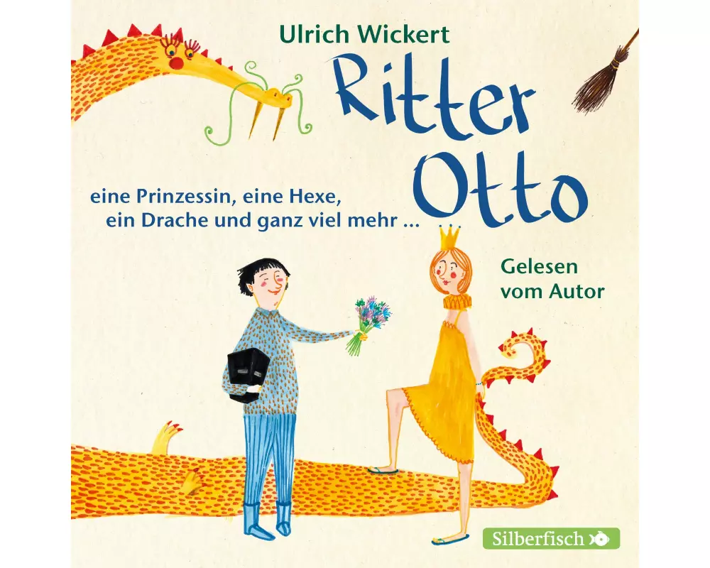 Ritter Otto, eine Prinzessin, eine Hexe, ein Drache und ganz viel mehr