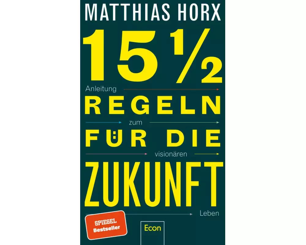 15½ Regeln für die Zukunft