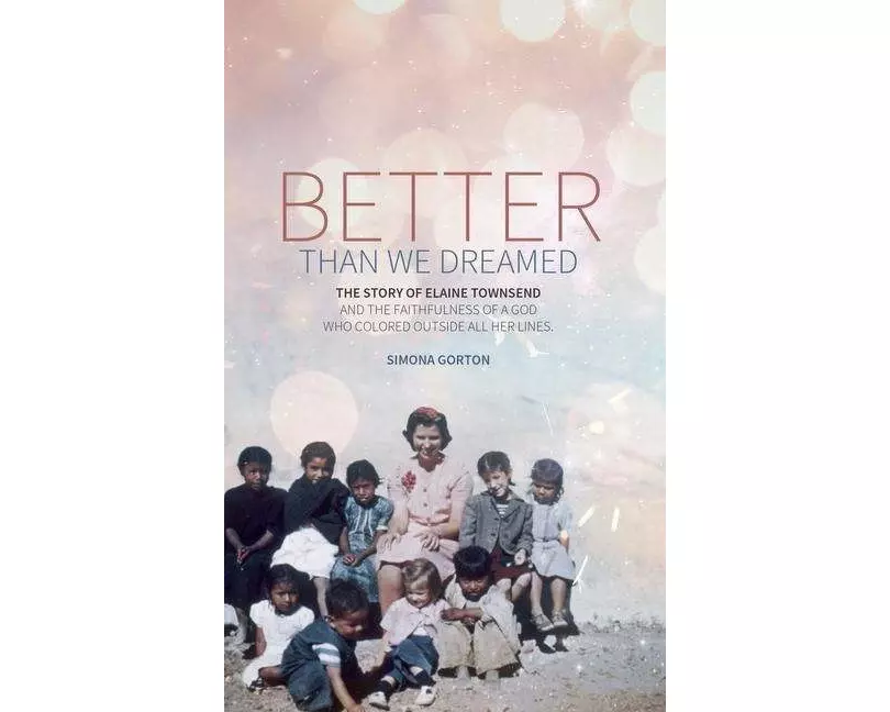 Better Than We Dreamed