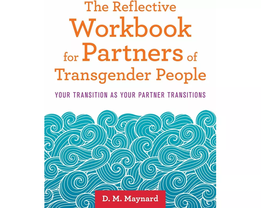 The Reflective Workbook for Partners of Transgender People