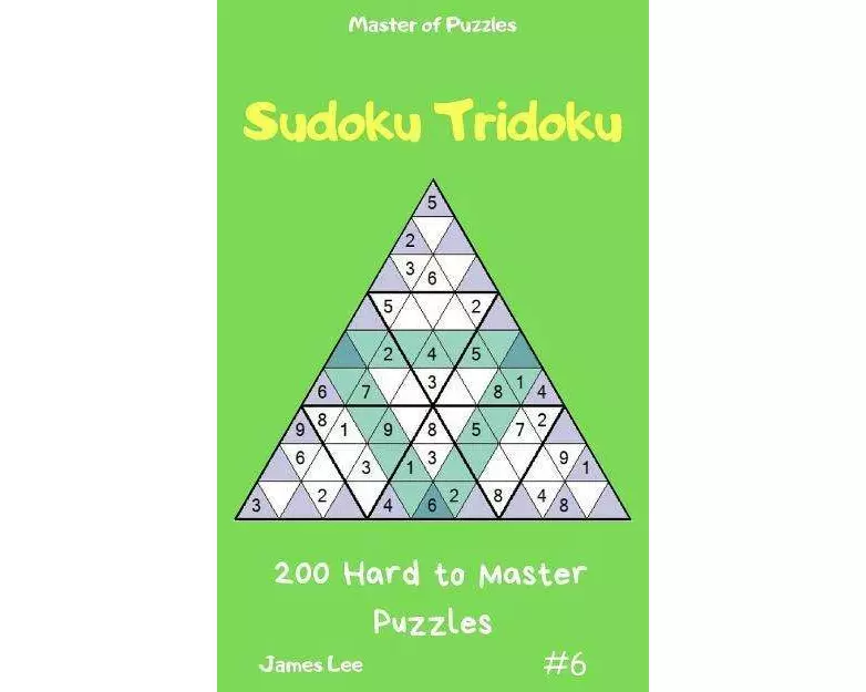 Master of Puzzles - Sudoku Tridoku 200 Hard to Master Puzzles Vol.6
