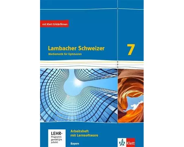 Lambacher Schweizer Mathematik 7. Ausgabe Bayern ab 2017. Arbeitsheft plus Lösungsheft und Lernsoftware Klasse 7